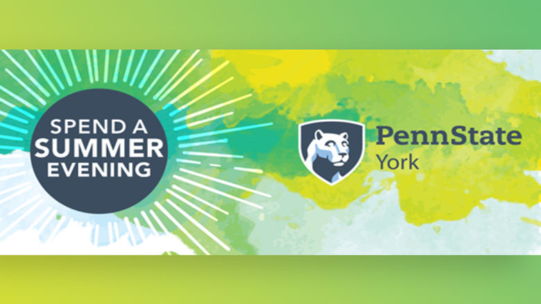 Sun graphic, Penn State York mark, a rods promoting Spend a SUmmer Evening program
